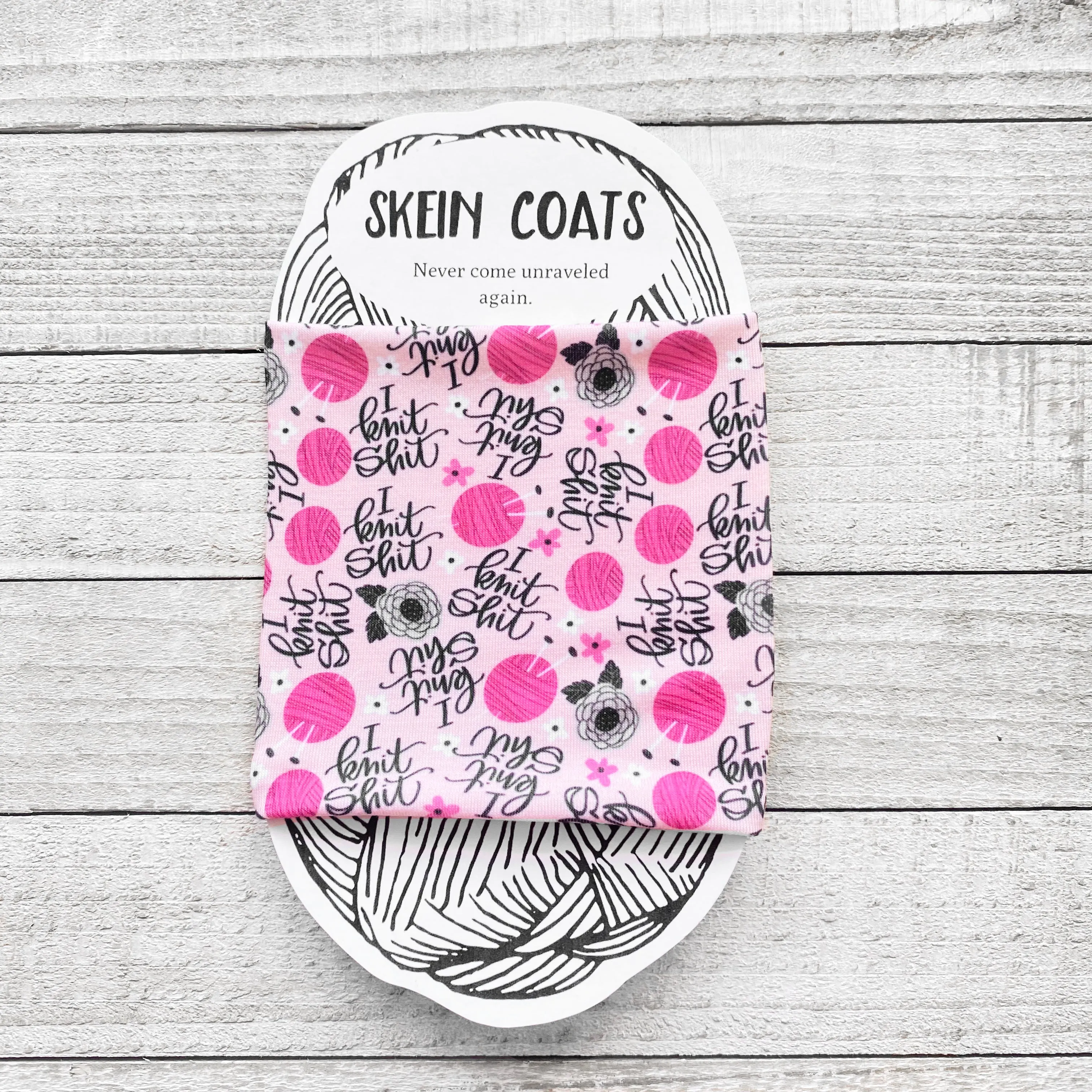 I Knit Shit Skein Coat Yarn Holder