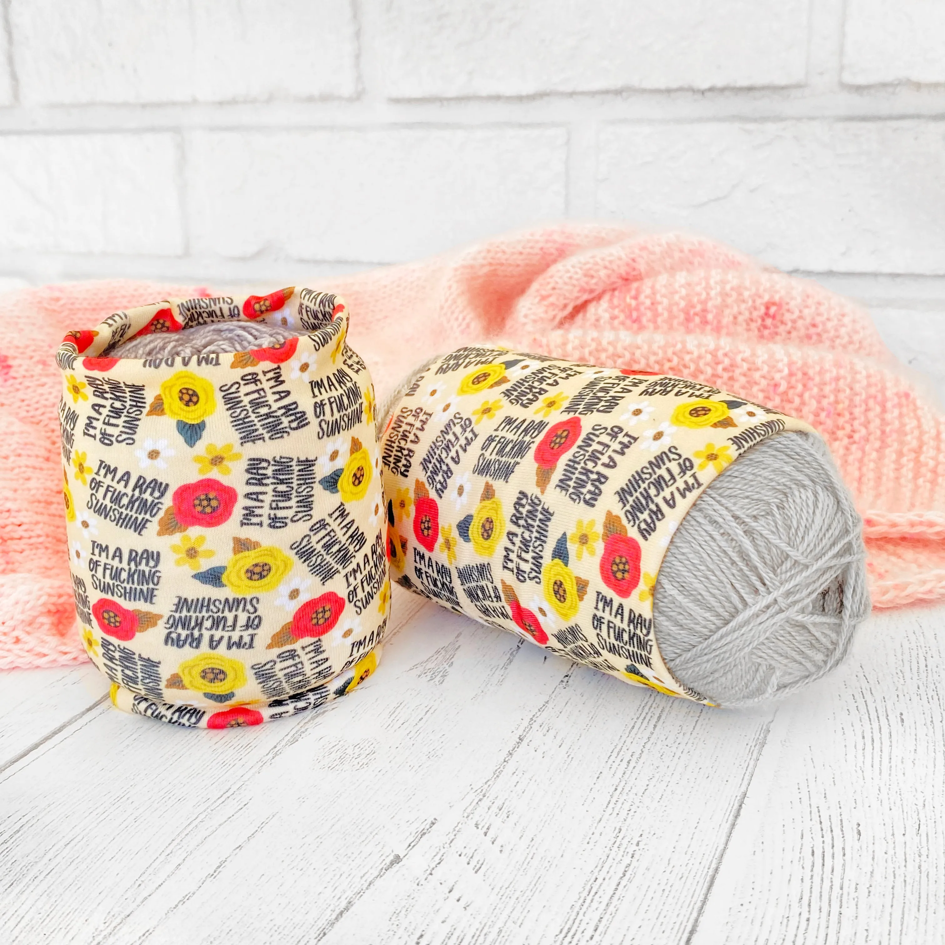 Skein Coats Yarn Cozy - I'm a Fucking Ray of Sunshine